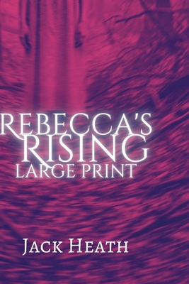 Rebecca's Rising: Large Print 1959760025 Book Cover