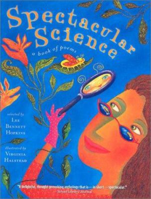 Spectacular Science: A Book of Poems 0613451082 Book Cover