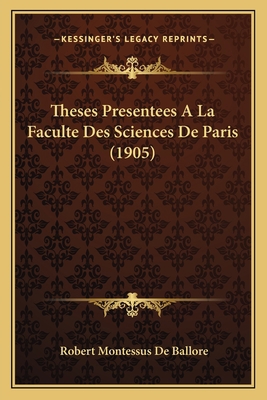 Theses Presentees A La Faculte Des Sciences De ... [French] 1166708306 Book Cover
