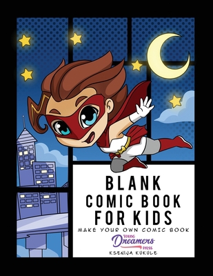 Blank Comic Book for Kids: Super Hero Notebook,... 1777375320 Book Cover