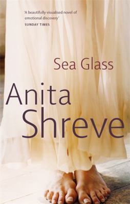 Sea Glass. Anita Shreve 0349115176 Book Cover