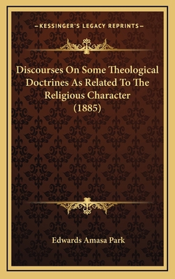 Discourses On Some Theological Doctrines As Rel... 1167129512 Book Cover