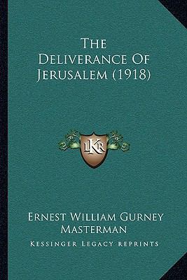 The Deliverance Of Jerusalem (1918) 1165523574 Book Cover