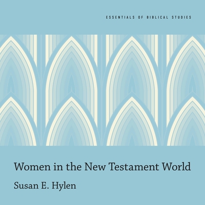 Women in the New Testament World 1665130903 Book Cover