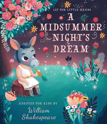 Lit for Little Hands: A Midsummer Night's Dream 1641702397 Book Cover