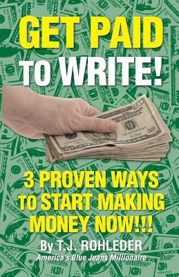 Get Paid to Write! 1933356790 Book Cover