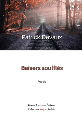 Baisers soufflés [French] 2925219241 Book Cover