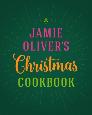 Jamie Olivers Christmas Cookbook 0718183657 Book Cover