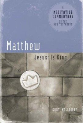 MC: Matthew: Jesus Is King 0976779013 Book Cover
