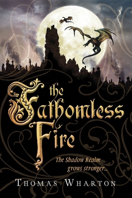 The Fathomless Fire 0385664613 Book Cover