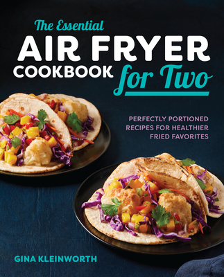 The Essential Air Fryer Cookbook for Two: Perfe... 1641523107 Book Cover