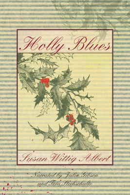 Holly Blues: a China Bayles Mystery, 9 CDs [Com... 144075750X Book Cover