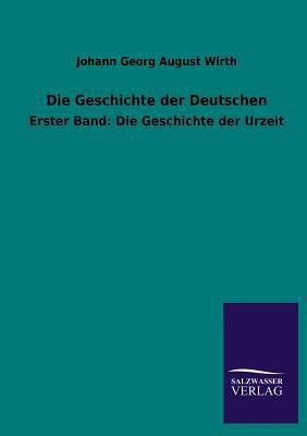 Die Geschichte Der Deutschen [German] 3846037605 Book Cover