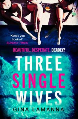 Three Single Wives: The devilishly twisty, brea... 0751576743 Book Cover