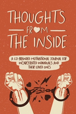 Thoughts From the Inside: A Co-Branded Motivati... 1794821562 Book Cover