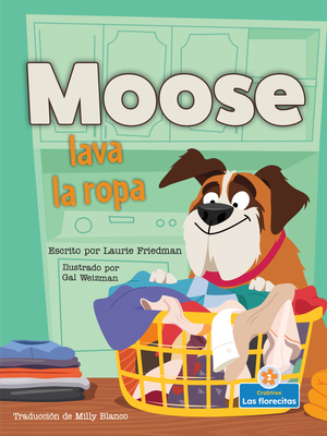 Moose Lava La Ropa (Moose Does the Laundry) [Spanish] 1039610706 Book Cover