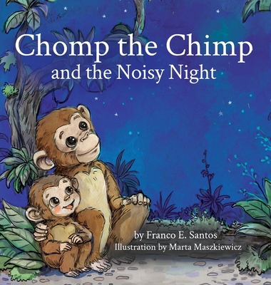 Chomp the Chimp and the Noisy Night [Large Print] 197192105X Book Cover