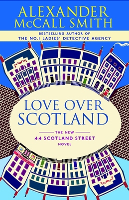 Love Over Scotland: A 44 Scotland Street Novel (3) 0676978207 Book Cover