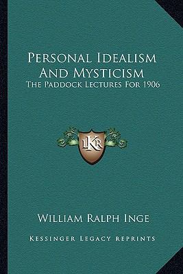 Personal Idealism And Mysticism: The Paddock Le... 116297639X Book Cover