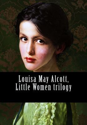 Louisa May Alcott, Little Women trilogy 154319382X Book Cover