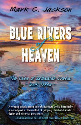 Blue Rivers of Heaven 1432896997 Book Cover