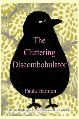 The Cluttering Discombobulator 1976261910 Book Cover