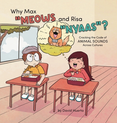 Why Max "Meows and Risa "Nyaas"?: Cracking the ... B0D29KHTWS Book Cover