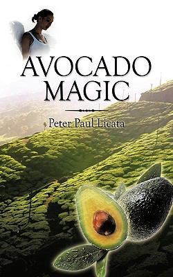 Avocado Magic 1452008221 Book Cover