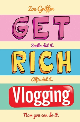 Get Rich Vlogging 1786061104 Book Cover