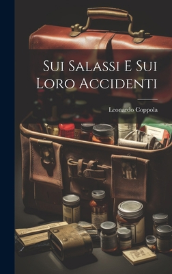 Sui Salassi E Sui Loro Accidenti [Italian] 1020657146 Book Cover