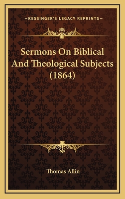 Sermons On Biblical And Theological Subjects (1... 1165866420 Book Cover