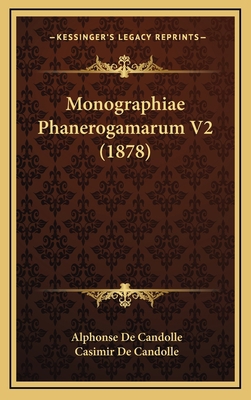 Monographiae Phanerogamarum V2 (1878) [Latin] 1167988671 Book Cover