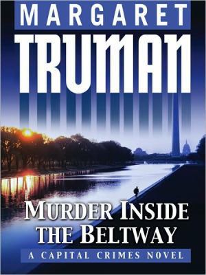 Murder Inside the Beltway [Large Print] 1410408930 Book Cover