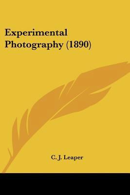 Experimental Photography (1890) 1120194377 Book Cover