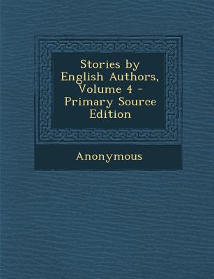 Stories by English Authors, Volume 4 1287382886 Book Cover