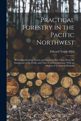 Practical Forestry in the Pacific Northwest; Pr... B0BMZP5W3M Book Cover