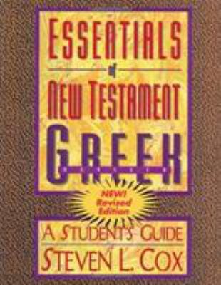 Essentials of New Testament Greek: A Student's ... 0805420290 Book Cover