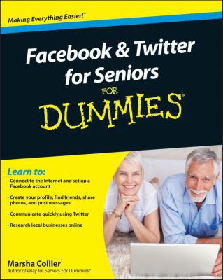 Facebook & Twitter for Seniors for Dummies 0470637544 Book Cover