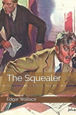 The Squealer 1706643861 Book Cover