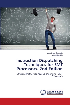 Instruction Dispatching Techniques for SMT Proc... 6208461987 Book Cover