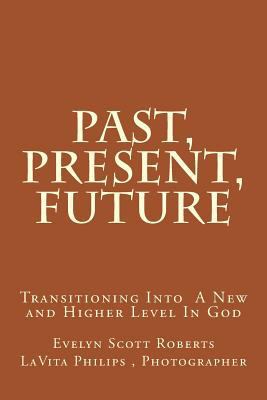 Past, Present, Future: Where Do We Find Ourself 1515269663 Book Cover