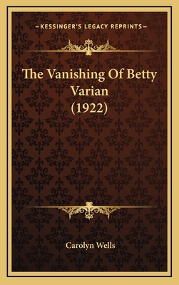 The Vanishing of Betty Varian (1922) 1165203812 Book Cover