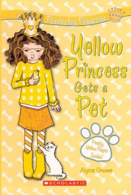 Yellow Princess Gets A Pet (Turtleback School &... 0606150323 Book Cover