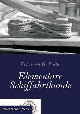 Elementare Schiffahrtkunde [German] 3954272407 Book Cover