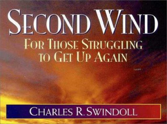 Second Wind: For Those Struggling to Get Up Again 0310420814 Book Cover