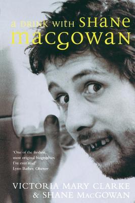 A Drink with Shane MacGowan 0283072040 Book Cover