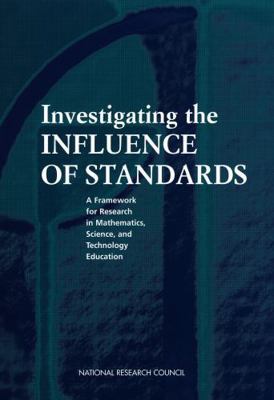 Investigating the Influence of Standards: A Fra... 030907276X Book Cover
