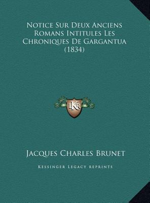 Notice Sur Deux Anciens Romans Intitules Les Ch... [French] 1169628702 Book Cover