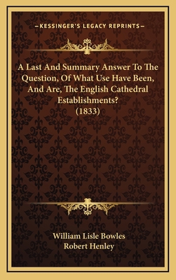 A Last And Summary Answer To The Question, Of W... 1165282402 Book Cover