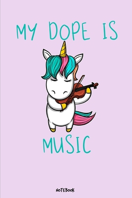 My dope is music: Notizbuch A5 107406948X Book Cover